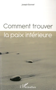 Comment trouver la paix intérieure