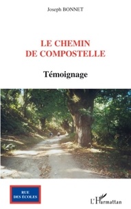 Joseph Bonnet - Le Chemin de Compostelle - Témoignage.