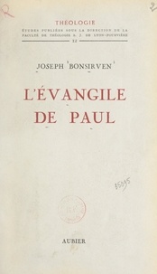 Joseph Bonsirven et  Faculté de Théologie S. J. de - L’Évangile de Paul.