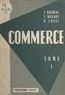 Joseph Boureau et René Conci - Commerce (1) - Généralités, la vente commerciale, les moyens de règlement, la poste, les transports.