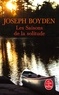Joseph Boyden - Les Saisons de la solitude.