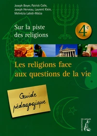 Les religions face aux questions de la vie 4e