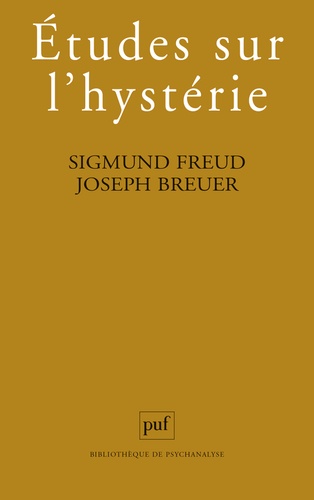 Joseph Breuer et Sigmund Freud - Etudes Sur L'Hysterie. 15eme Edition.