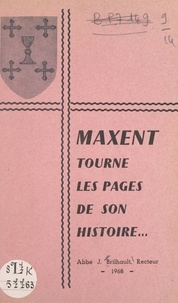Joseph Brilhault et  Le Moine - Maxent tourne les pages de son histoire....
