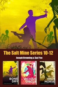  Joseph Browning et  Suzi Yee - The Salt Mine Boxed Set 10-12.