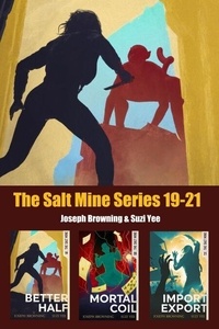 Téléchargement gratuit d'ebooks d'anglais The Salt Mine Boxed Set 19-21 par Joseph Browning, Suzi Yee 9798230050346