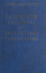 Joseph Callewaert et André Castelot - La comtesse de Sabran et le chevalier de Boufflers.