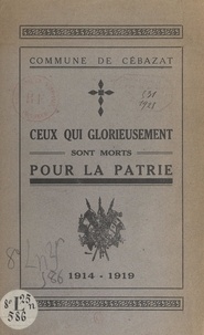Joseph Castaigne - Commune de Cébazat - Ceux qui glorieusement sont morts pour la patrie, 1914-1919.