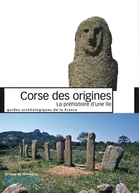 Joseph Césari - Corse des origines - La préhistoire d'une île.