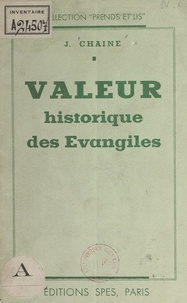 Joseph Chaine - Valeur historique des Évangiles.