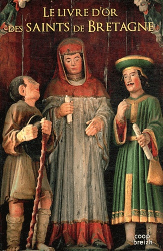 Joseph Chardronnet - Le livre d'or des Saints de Bretagne.