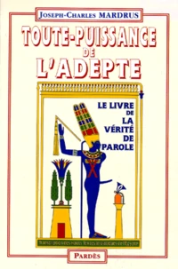 TOUTE-PUISSANCE DE L'ADEPTE.