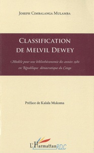 Joseph Cimbalanga Mulamba - Classification de Melvil Dewey - Modèle pour une bibliothéconomie des années 1980 en République démocratique du Congo.