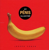 Joseph Cohen - Le pénis illustré.