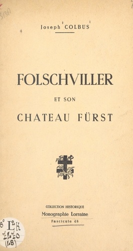 Folschviller et son château Fürst