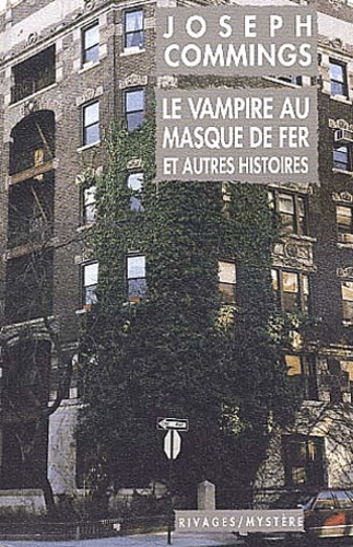 Joseph Commings - Le Vampire Au Masque De Fer Et Autres Histoires.