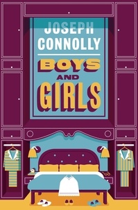 Joseph Connolly - Boys and Girls.