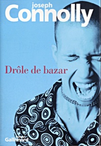 Joseph Connolly - Drole De Bazar.
