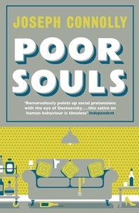 Joseph Connolly - Poor Souls.