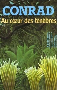  JOSEPH CONRAD - Au coeur des ténèbres (Edition Intégrale - Version Entièrement Illustrée).