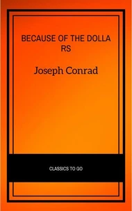 Because of the Dollars