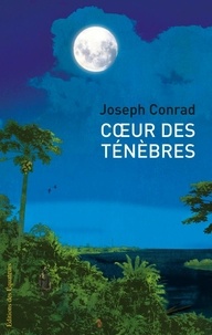 Joseph Conrad - Coeur des ténèbres.