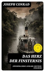 Das Herz der Finsternis (Zweisprachige Ausgabe: Deutsch-Englisch)