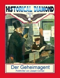 Joseph Conrad et Klaus-Dieter Sedlacek - Der Geheimagent - Politthriller.
