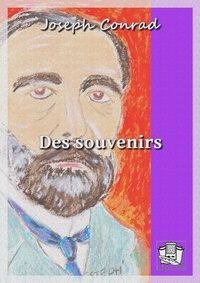Joseph Conrad et Georges Jean-Aubry - Des souvenirs.