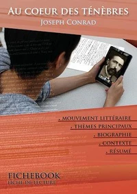 Fiche de lecture Au cœur des ténèbres (résumé détaillé et analyse littéraire de référence)