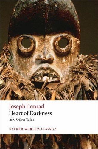 Joseph Conrad - Heart of Darkness & Other Tales (edition 2008).