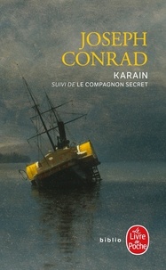Joseph Conrad - Karain suivi de Le Compagnon secret.