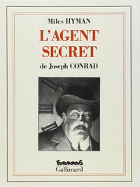 Joseph Conrad et  Hyman - L'agent secret.