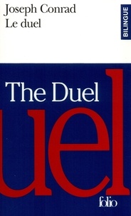 Joseph Conrad - Le Duel. Un Recit Militaire : The Duel. A Military Tale.