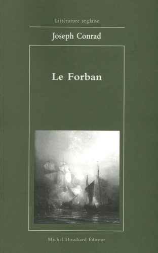 Joseph Conrad - Le Forban.