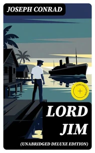Lord Jim (Unabridged Deluxe Edition)
