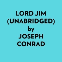  JOSEPH CONRAD et  AI Marcus - Lord Jim (Unabridged).