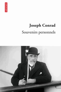 Joseph Conrad - Souvenirs personnels - Quelques réminiscences.