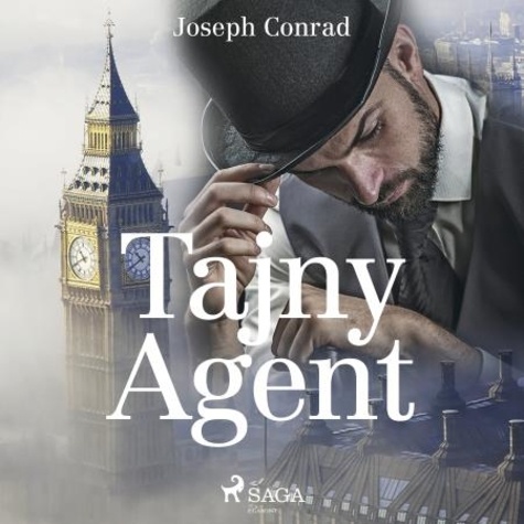 Joseph Conrad et Aniela Zagórska - Tajny Agent.