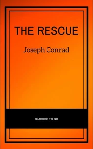 The Rescue A Romance of the Shallows