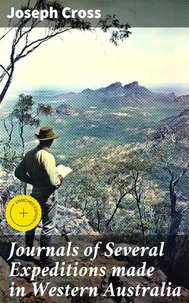 Journals of Several Expeditions made in Western Australia