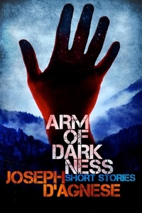  Joseph D'Agnese - Arm of Darkness.