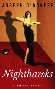 Nighthawks: A Short Story