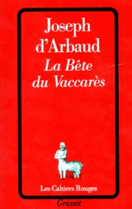 Joseph d' Arbaud - La Bête du Vaccarès.