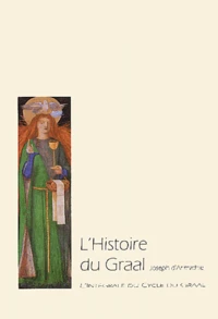 L'histoire du Graal : Lestoire del Graal