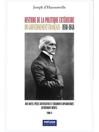 Joseph d'Haussonville - Histoire de la politique extérieure du gouvernement français - Tome II.