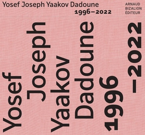 1996-2021 Joseph Dadoune. Monographie