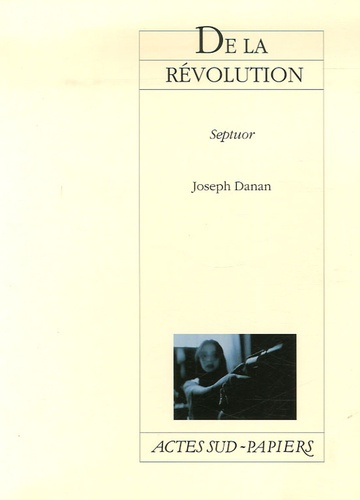 Joseph Danan - De la révolution - Septuor.