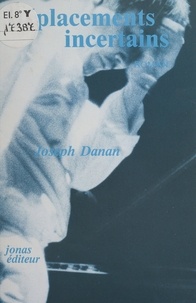 Joseph Danan - Déplacements incertains.