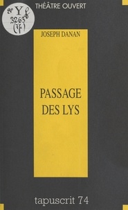 Joseph Danan - Passage des lys.